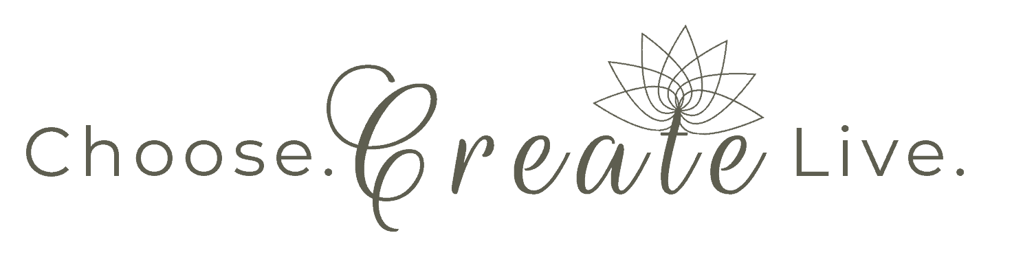 Choose. Create. Live.